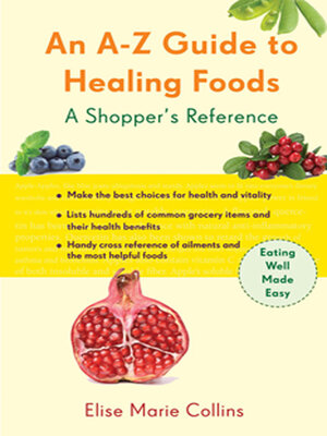 cover image of An A–Z Guide to Healing Foods